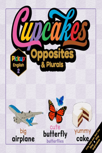 Cupcakes & Opposites