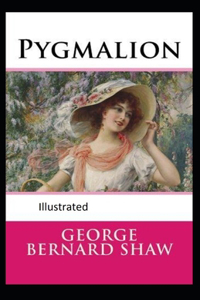 Pygmalion Illustrated