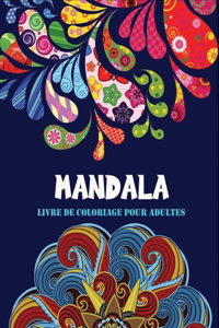 Mandala livre de coloriage adulte