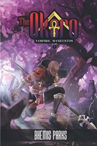 The Okoro Vampiric Manifestos, volume 1