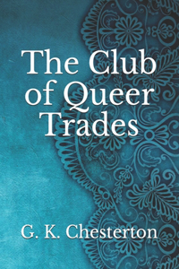 The Club of Queer Trades