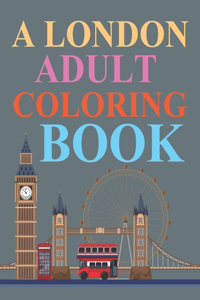 A London Adult Coloring Book