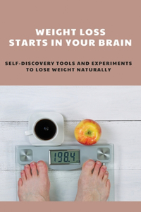 Weight Loss Starts In Your Brain