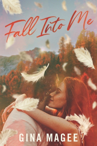 Fall Into Me