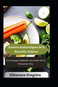 Saveurs Authentiques de la Nouvelle-Orléans