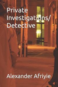 Private Investigations/ Detective