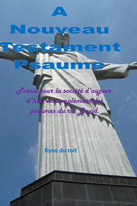 A Nouveau Testament Psaume