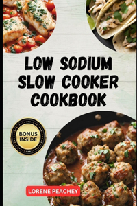 Low Sodium Slow Cooker Cookbook