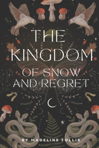 Kingdom of Snow and Regret