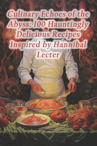 Culinary Echoes of the Abyss