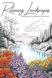 Relaxing Landscapes