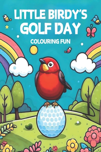 Little Birdy's Golf Day