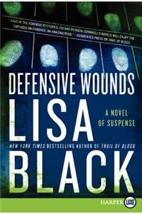 Defensive Wounds LP: A Novel of Suspense