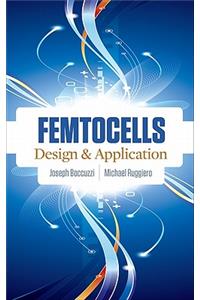 Femtocells: Design & Application