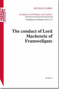 Conduct of Lord MacKenzie of Framwellgate: House of Lords Paper 95 Session 2013-14