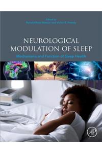 Neurological Modulation of Sleep