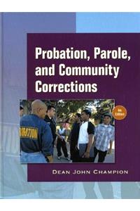 Probation, Parole, and Community Corrections in the United States