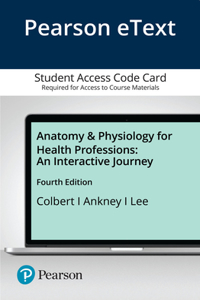 Anatomy & Physiology for Health Professions