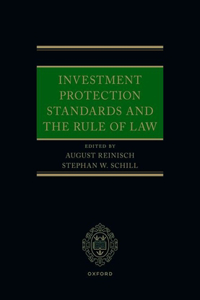 Investment Protection Standards and the Rule of Law