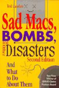 Sad Macs, Bombs, and Other Disasters