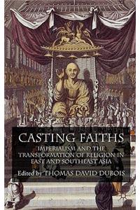 Casting Faiths