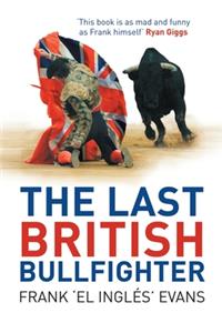Last British Bullfighter