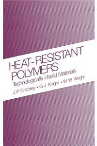 Heat-Resistant Polymers: Technologically Useful Materials Sign in to Turn on 1-Click Ordering. Instant Reward Active