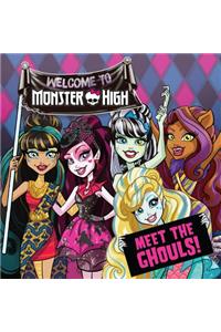 Monster High: Meet the Ghouls!