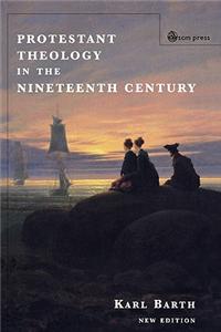 Protestant Theology in the Nineteenth Century (New Edition)