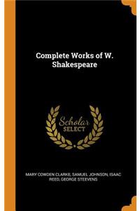Complete Works of W. Shakespeare
