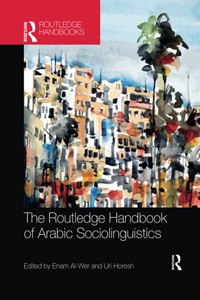 The Routledge Handbook of Arabic Sociolinguistics