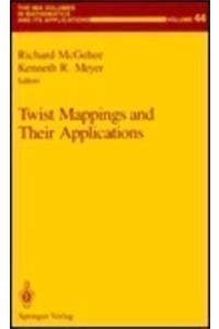 Twist Mappings and Their Applications
