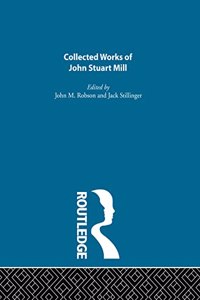 Collected Works of John Stuart Mill