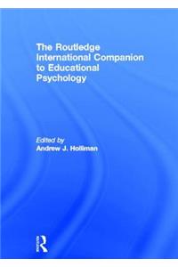 The Routledge International Companion to Educational Psychology