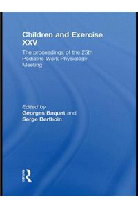 Children and Exercise XXV