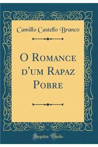 O Romance d'um Rapaz Pobre (Classic Reprint)