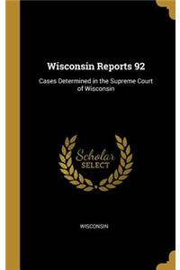Wisconsin Reports 92