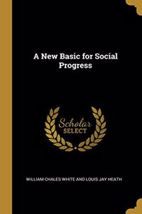 A New Basic for Social Progress