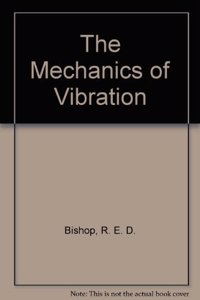 The Mechanics of Vibration