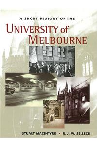 A Short History Of The University Of Melbourne, A