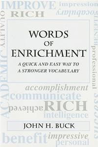 Words of Enrichment: A Quick and Easy Way to a Stronger Vocabulary