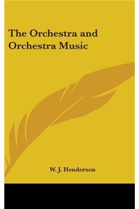Orchestra and Orchestra Music