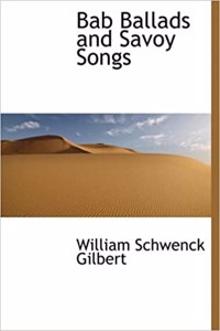 Bab Ballads and Savoy Songs