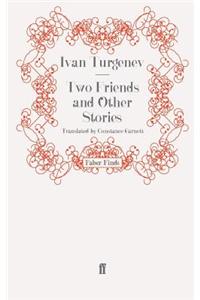 Two Friends and Other Stories