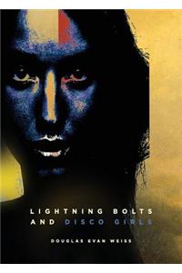 Lightning Bolts and Disco Girls