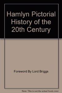Hamlyn Pictorial History of the 20th Century