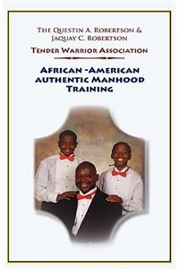 African-American Authentic Manhood Training