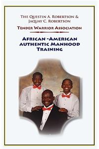 African-American Authentic Manhood Training