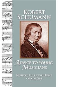 Advice to Young Musicians