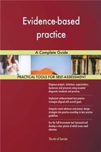 Evidence-based practice A Complete Guide